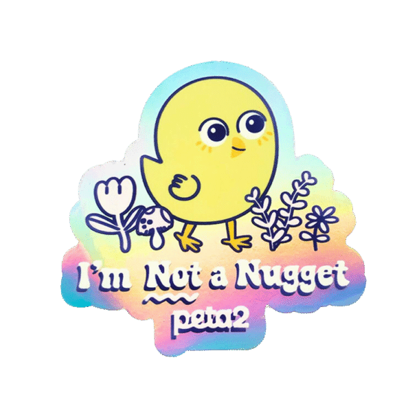 A holographic sticker with Not a Nugget. It reads "I'm Not a Nugget"
