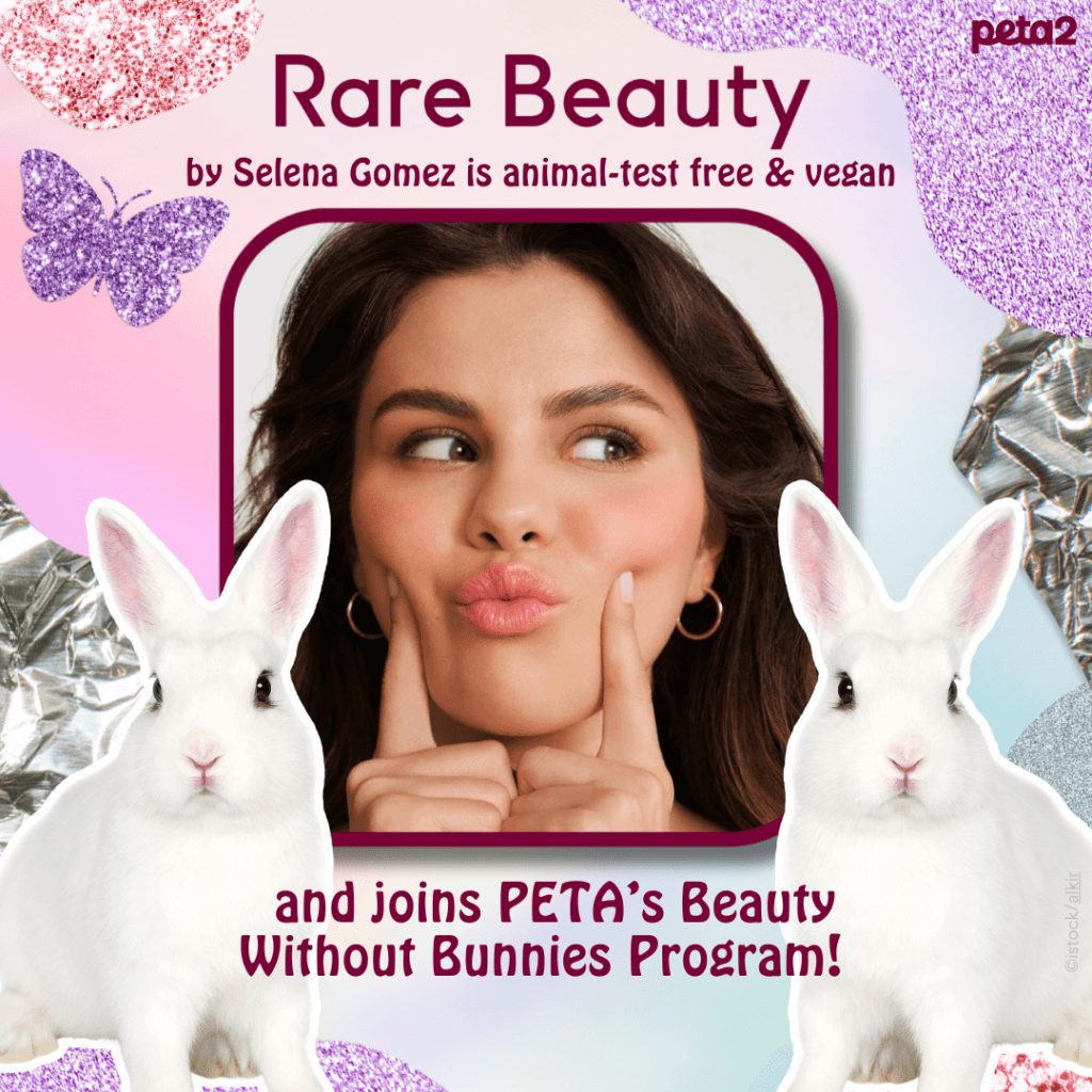 PETA-owned image of Selena Gomez's Rare Beauty edited from https://www.peta.org/living/personal-care-fashion/selena-gomez-rare-beauty-cruelty-free/